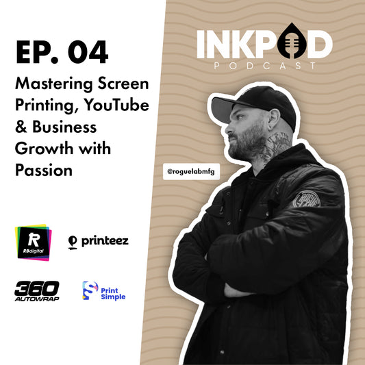 EP. 4 | Lee Stuart: Mastering Screen Printing, Youtube & Business Growth with Passion