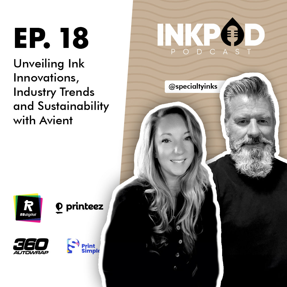 EP. 18 | Unveiling Ink Innovations, Industry Trends and Sustainability with Avient