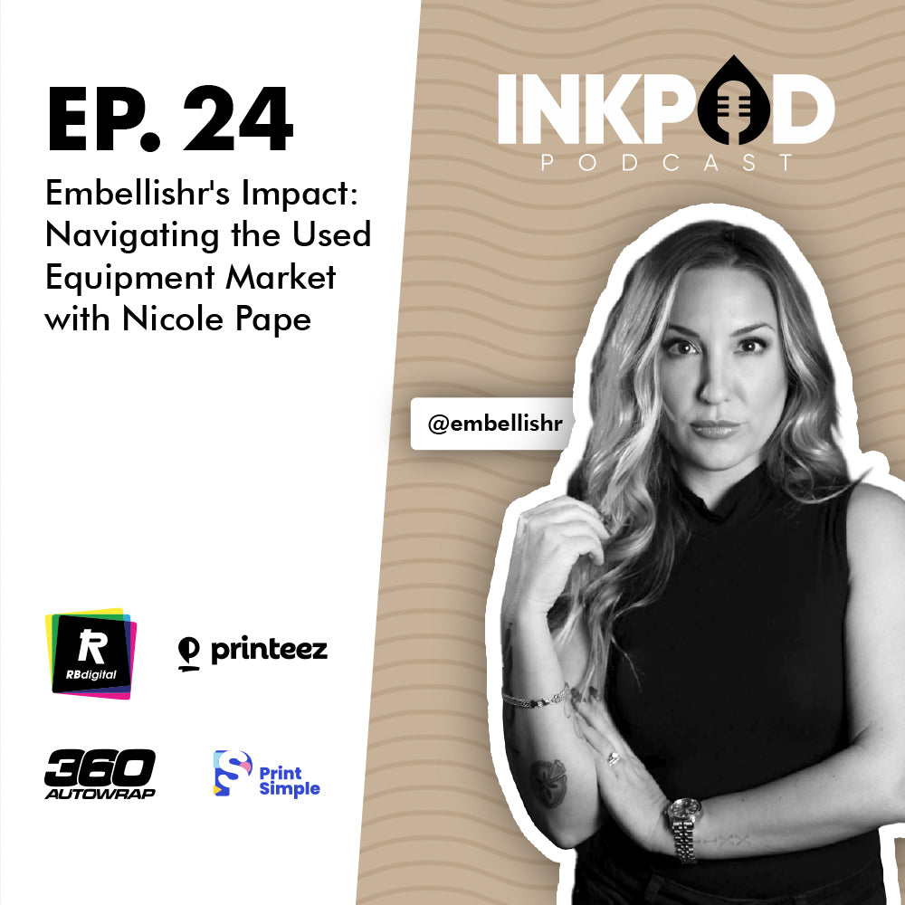 EP. 24 | Embellishr's Impact: Navigating the Used Equipment Market with Nicole Pape